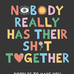 Nobody really has their sh*t together-Harper Collins-Lot 39 Store & Cafe